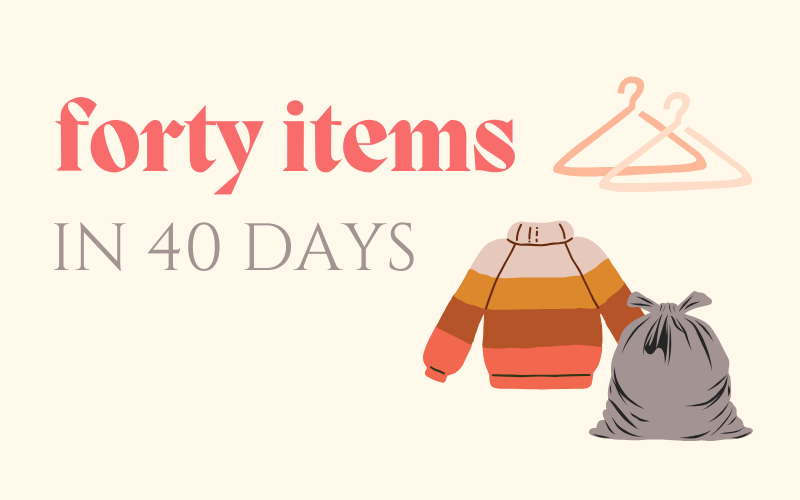 Forty Items in 40 Days